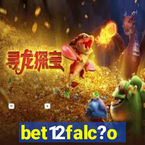 bet12falc?o