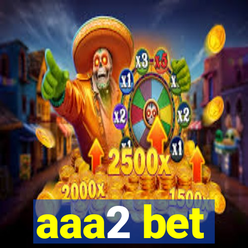 aaa2 bet