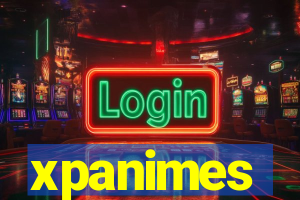 xpanimes