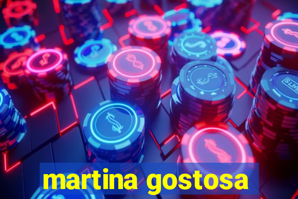 martina gostosa