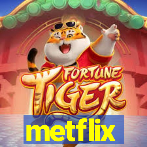 metflix