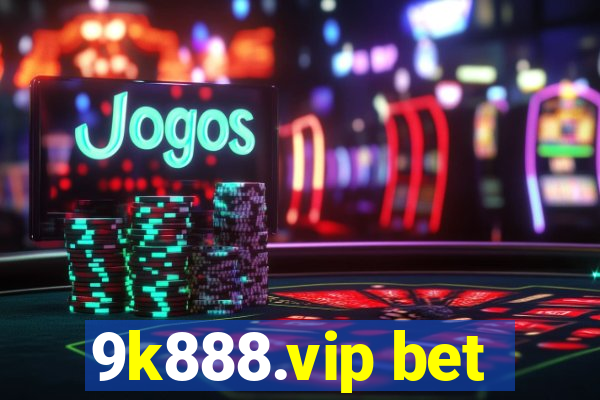 9k888.vip bet