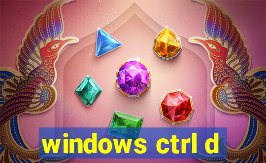 windows ctrl d