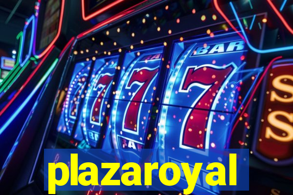 plazaroyal