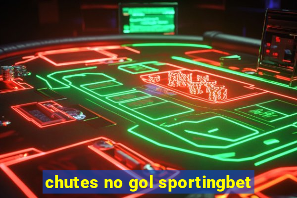 chutes no gol sportingbet