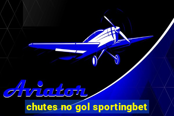 chutes no gol sportingbet