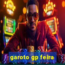 garoto gp feira