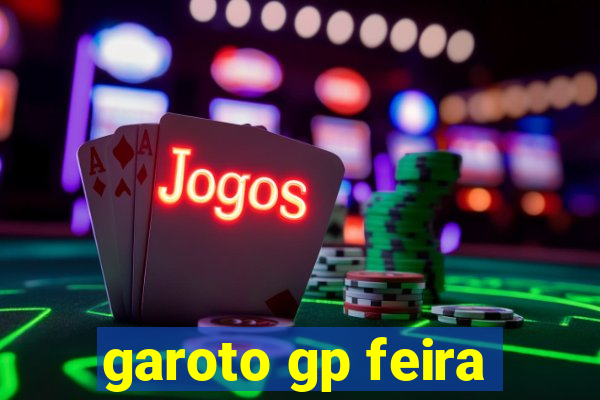 garoto gp feira