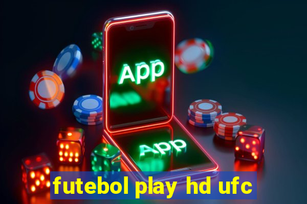 futebol play hd ufc