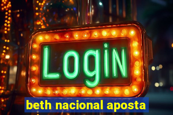 beth nacional aposta