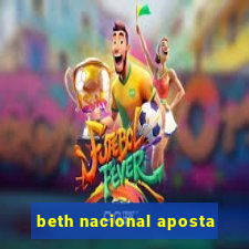 beth nacional aposta