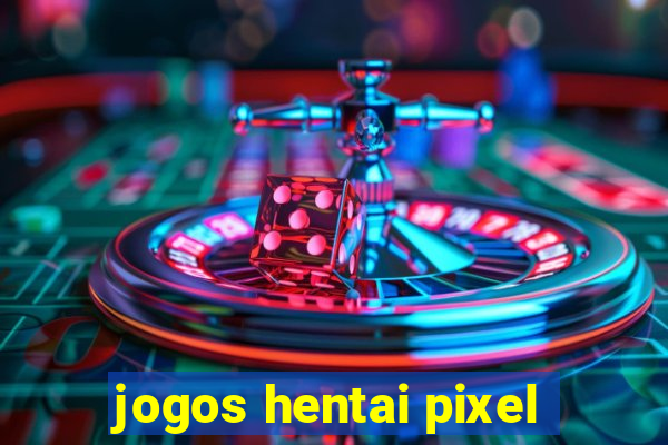 jogos hentai pixel