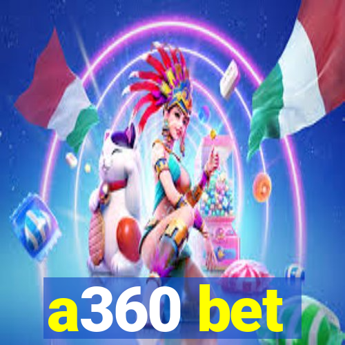 a360 bet