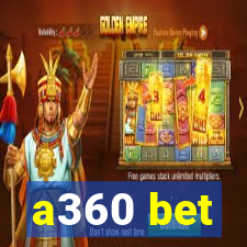 a360 bet