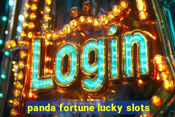 panda fortune lucky slots