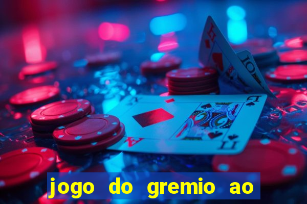 jogo do gremio ao vivo hd