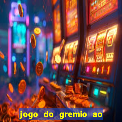 jogo do gremio ao vivo hd