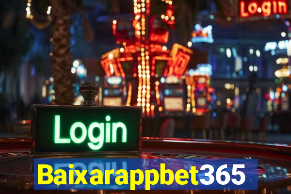 Baixarappbet365