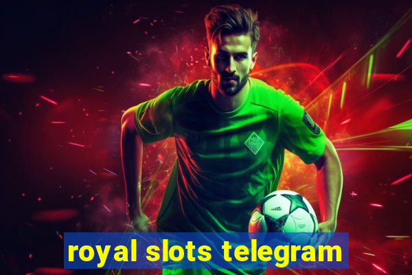 royal slots telegram