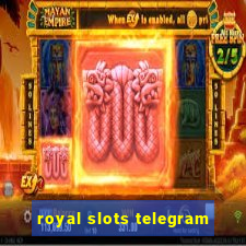 royal slots telegram