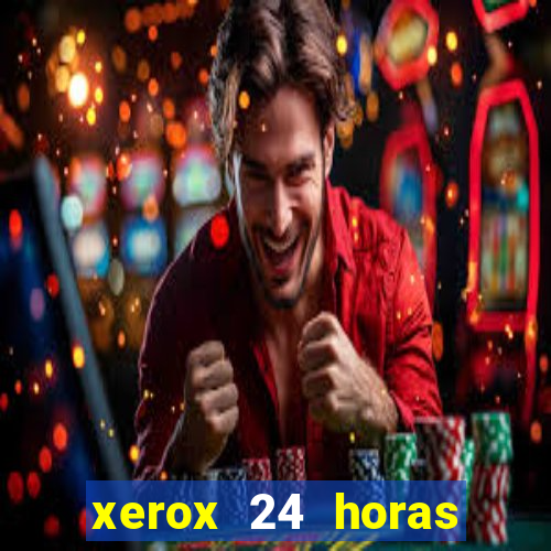 xerox 24 horas porto alegre