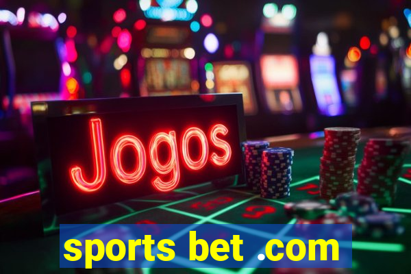 sports bet .com