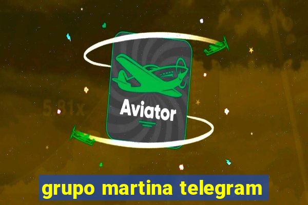 grupo martina telegram