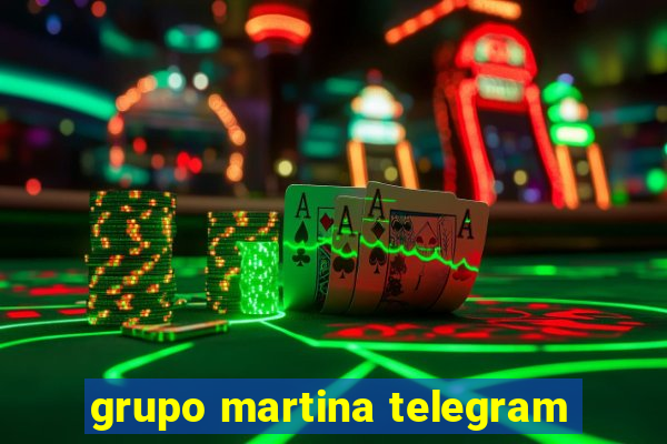 grupo martina telegram