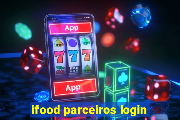 ifood parceiros login