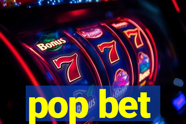 pop bet