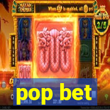 pop bet