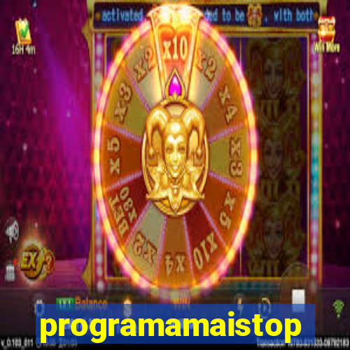 programamaistop