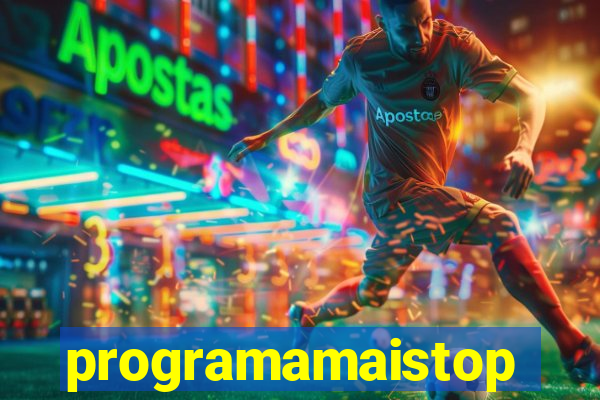 programamaistop