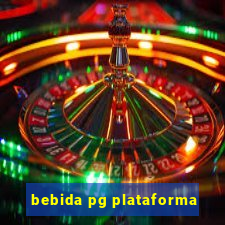 bebida pg plataforma