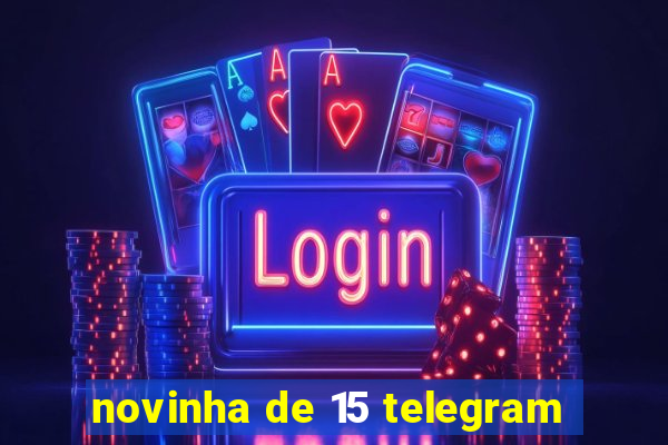 novinha de 15 telegram