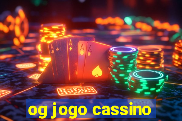 og jogo cassino