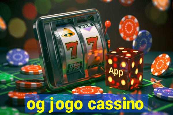 og jogo cassino