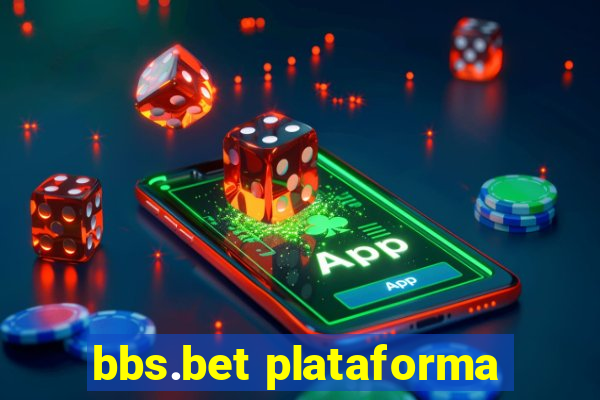 bbs.bet plataforma