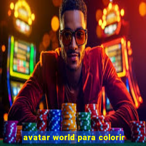 avatar world para colorir