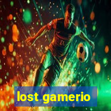 lost gamerio