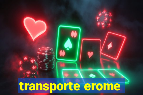 transporte erome