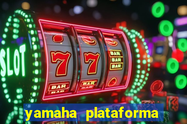 yamaha plataforma de jogos