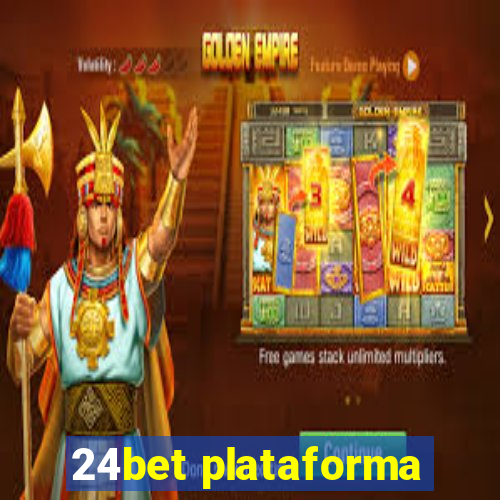 24bet plataforma