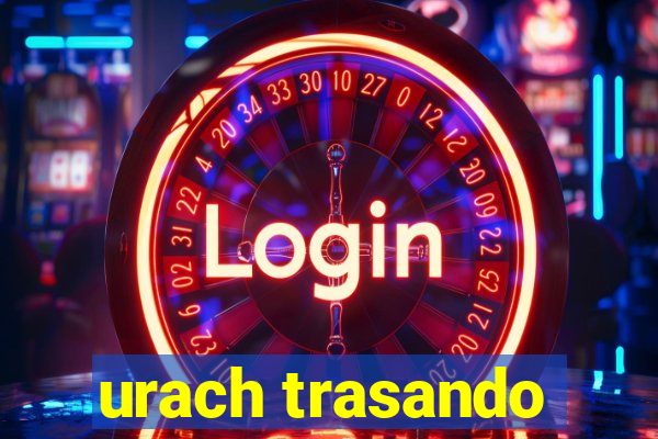 urach trasando