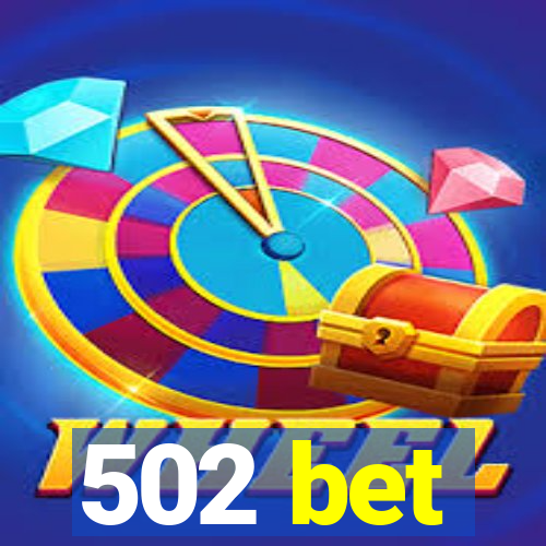 502 bet