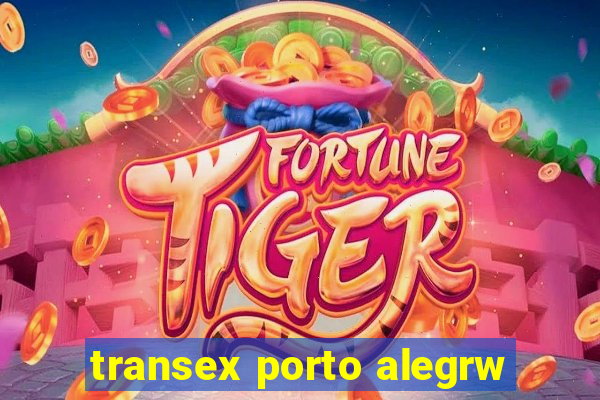 transex porto alegrw