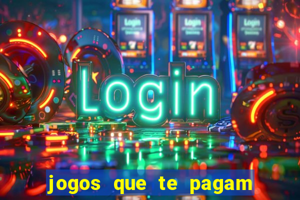 jogos que te pagam para jogar