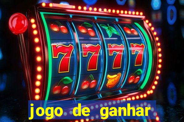 jogo de ganhar dinheiro ao se cadastrar