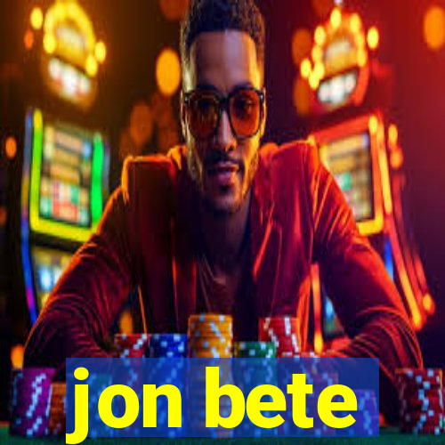 jon bete