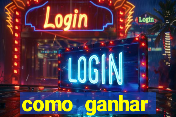 como ganhar dinheiro nos slots